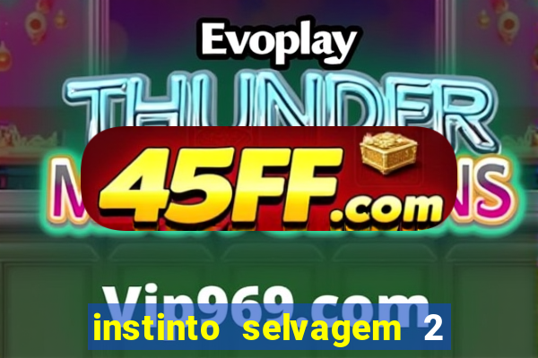 instinto selvagem 2 final explicado
